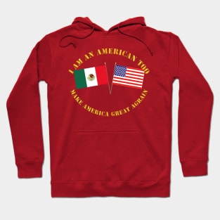 I am an American Too - English - MAGA Hoodie